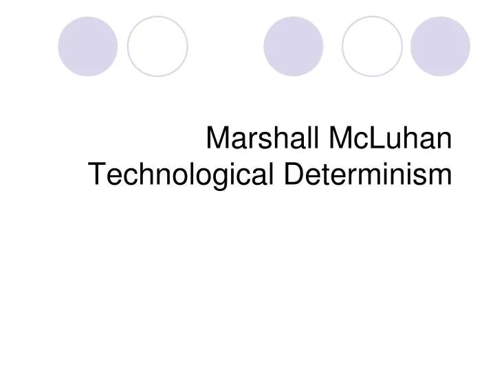 marshall mcluhan technological determinism