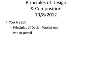 Principles of Design &amp; Composition 10/8/2012