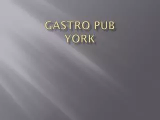 Gastro pub york