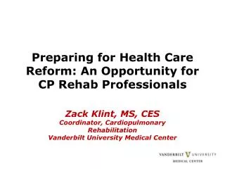 Preparing for Health Care Reform: An Opportunity for CP Rehab Professionals