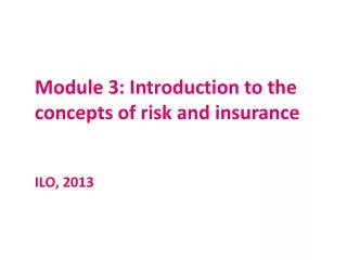 Module 3: Introduction to the concepts of risk and insurance