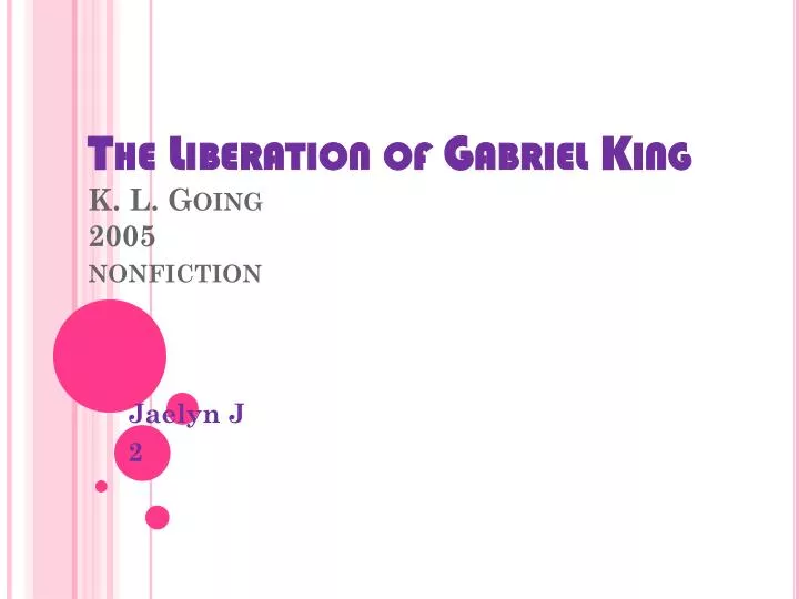 the liberation of gabriel king k l going 2005 nonfiction