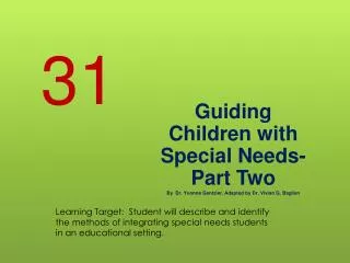 Guiding Children with Special Needs- Part Two