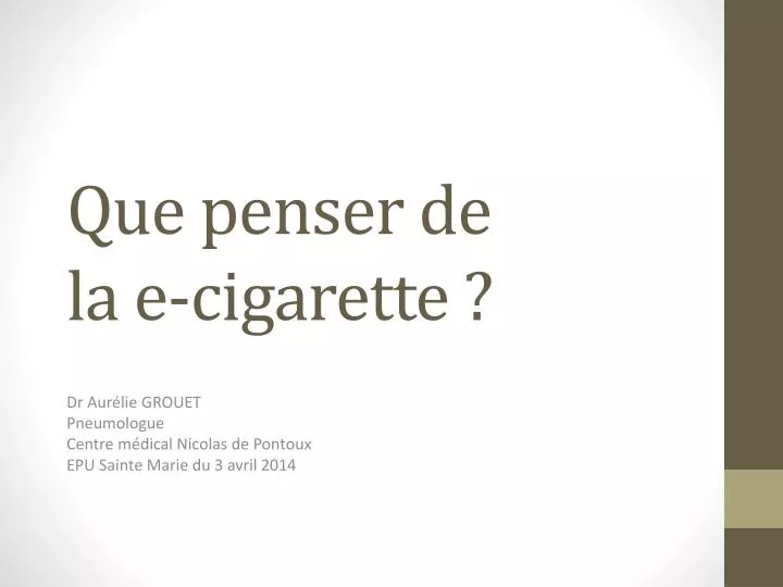 que penser de la e cigarette