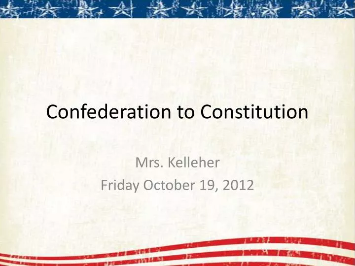 confederation to constitution