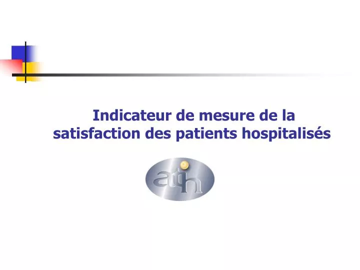 indicateur de mesure de la satisfaction des patients hospitalis s