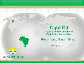 Tight Oil Unconventional/Conventional Exploitation Opportunity Reconcavo Basin, Brazil