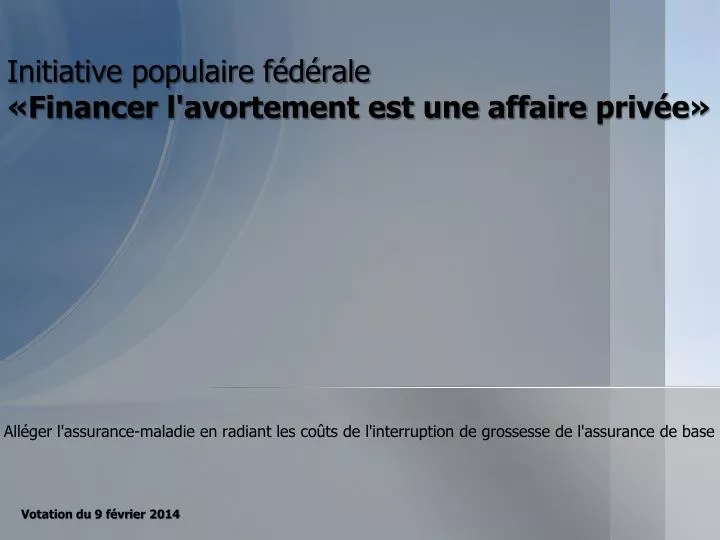 initiative populaire f d rale financer l avortement est une affaire priv e