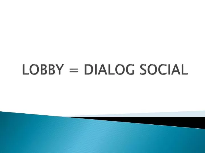 l obby dialog social