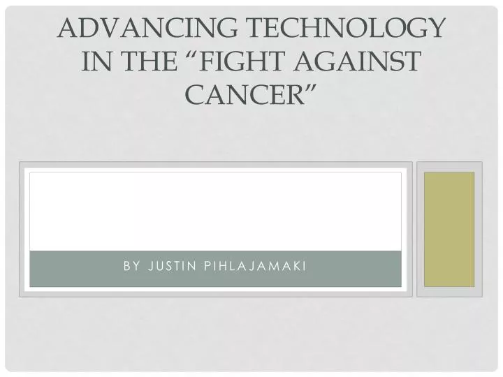 advancing technology in the fight against cancer