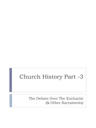 Church History Part -3