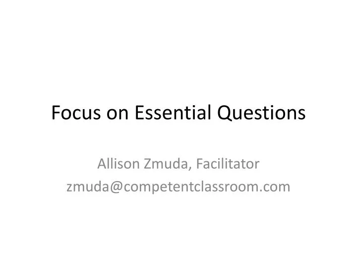 focus on essential questions