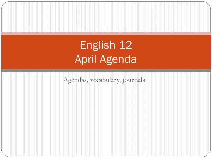 english 12 april agenda