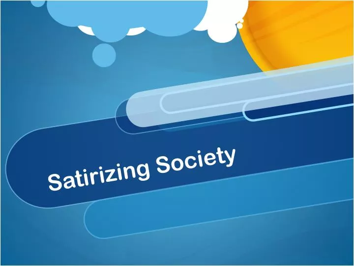 satirizing society