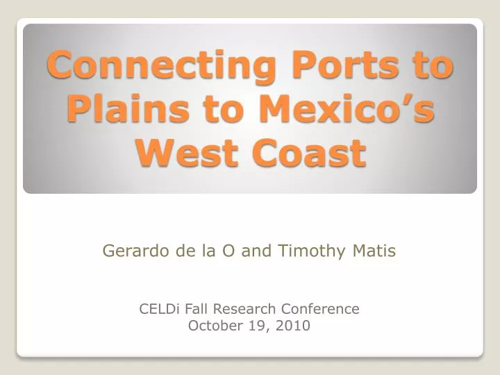 connecting ports to plains to mexico s west coast