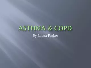 ASTHMA &amp; COPD