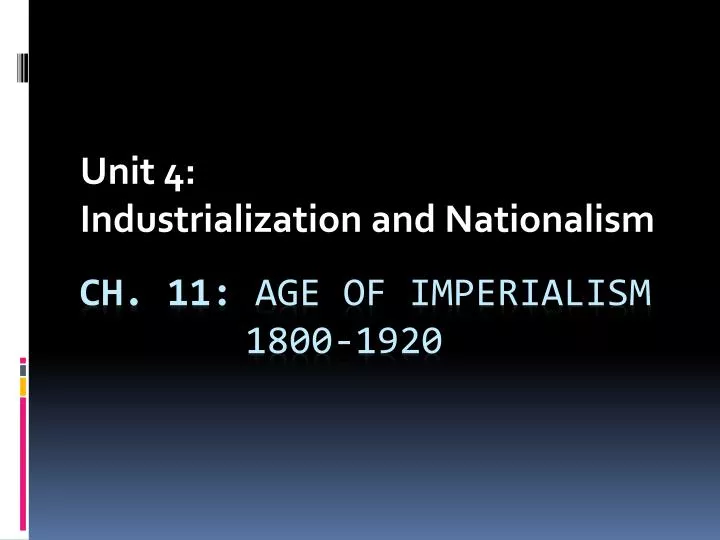 unit 4 industrialization and nationalism
