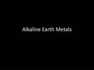 Alkaline Earth Metals