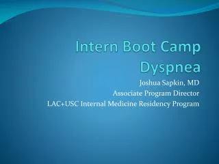 Intern Boot Camp Dyspnea