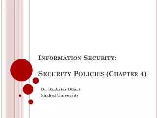 Information Security: Security Policies (Chapter 4)