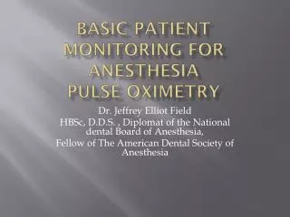 Basic Patient Monitoring For Anesthesia Pulse Oximetry