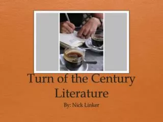 Turn of the Century Literature