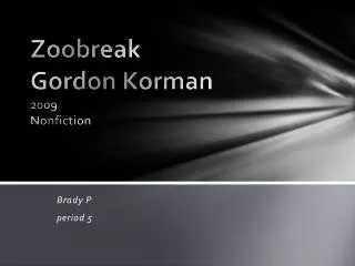 Zoobreak Gordon Korman 2009 Nonfiction