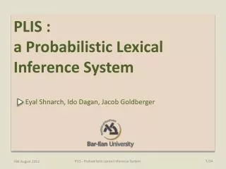 PLIS : a Probabilistic Lexical Inference System