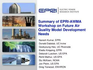 Summary of EPRI-AWMA Workshop on Future Air Quality Model Development Needs