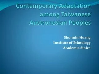 Contemporary Adaptation among Taiwanese Austronesian Peoples