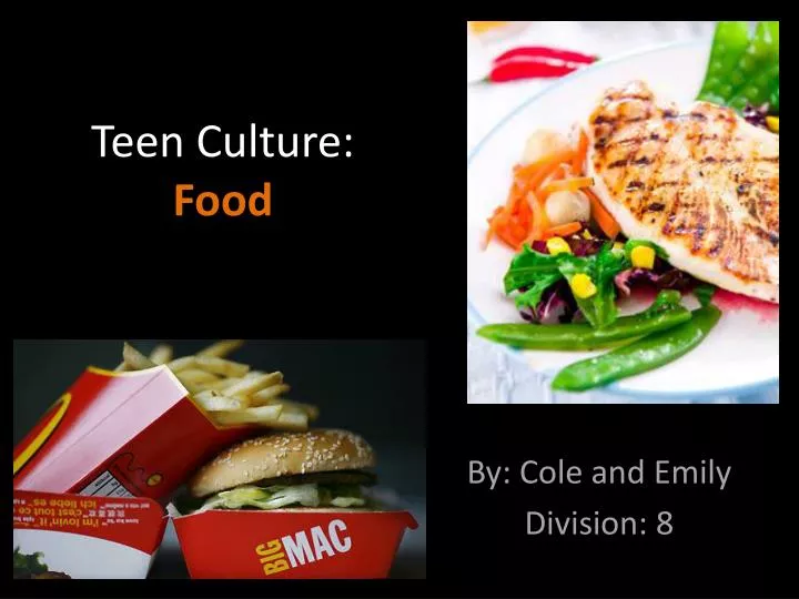 teen culture food