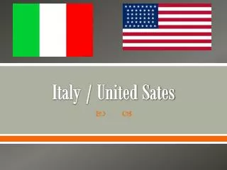 Italy / United Sates