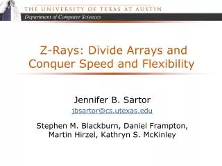 Z-Rays: Divide Arrays and Conquer Speed and Flexibility