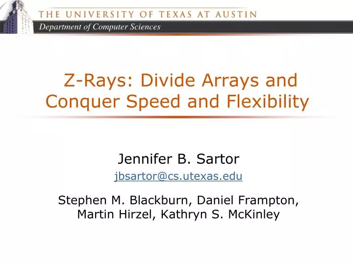 z rays divide arrays and conquer speed and flexibility