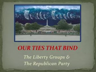 The Liberty Groups &amp; The Republican Party