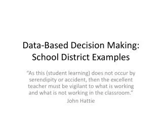 Data-Based Decision Making: School District Examples