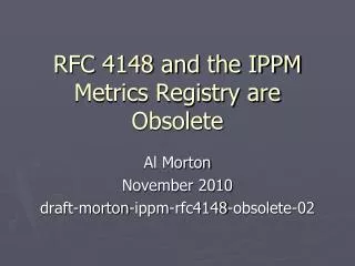RFC 4148 and the IPPM Metrics Registry are Obsolete