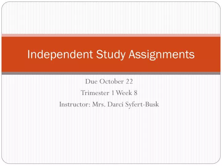 independent study assignments