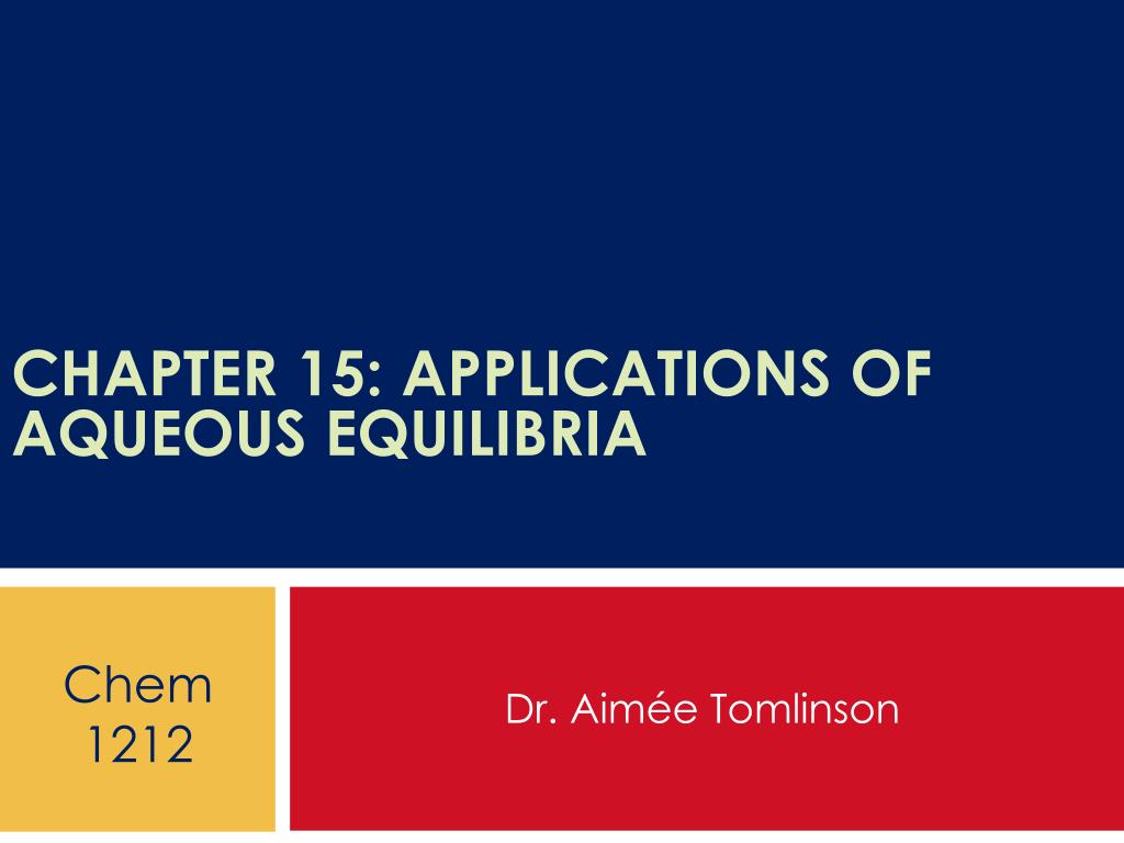 PPT - Chapter 15: Applications of Aqueous Equilibria PowerPoint ...