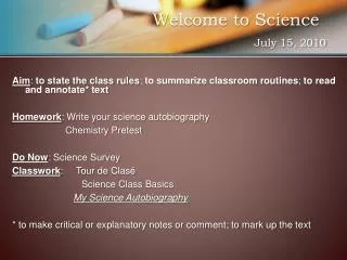 Welcome to Science	 July 15, 2010