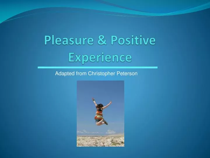 pleasure positive experience