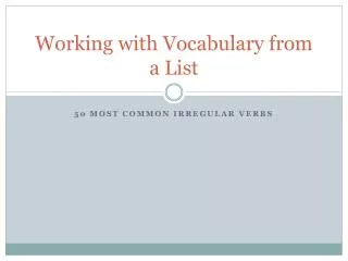 Working with Vocabulary from a List