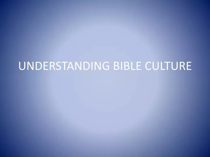understanding bible culture