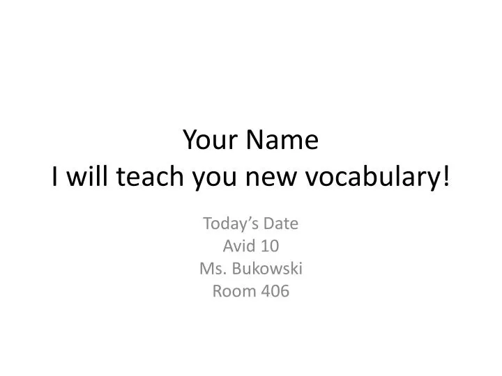 your name i will teach you new vocabulary