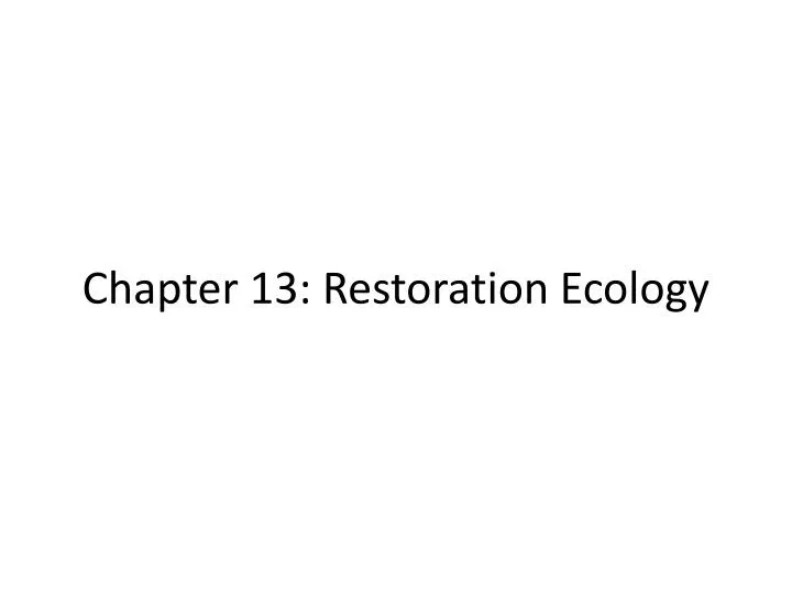 chapter 13 restoration ecology