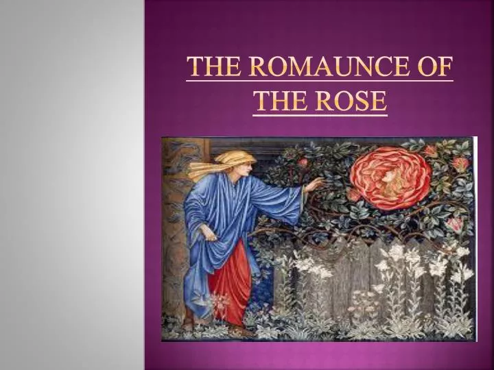 the romaunce of the rose
