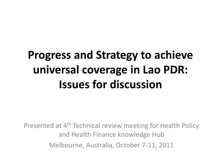 progress and strategy to achieve universal coverage in lao pdr issues for discussion