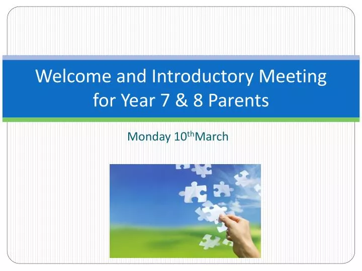 welcome and introductory meeting for year 7 8 parents