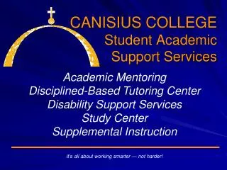 CANISIUS COLLEGE Student Academic Support Services