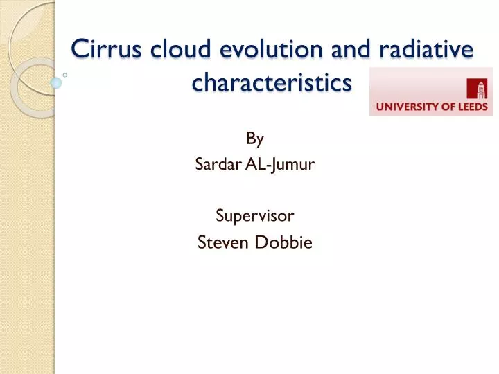 cirrus cloud evolution and radiative characteristics